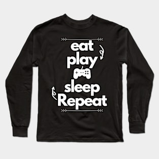 Eat Play Sleep Repeat Long Sleeve T-Shirt